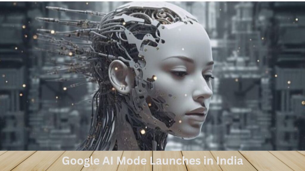 Google AI Mode Launches in India