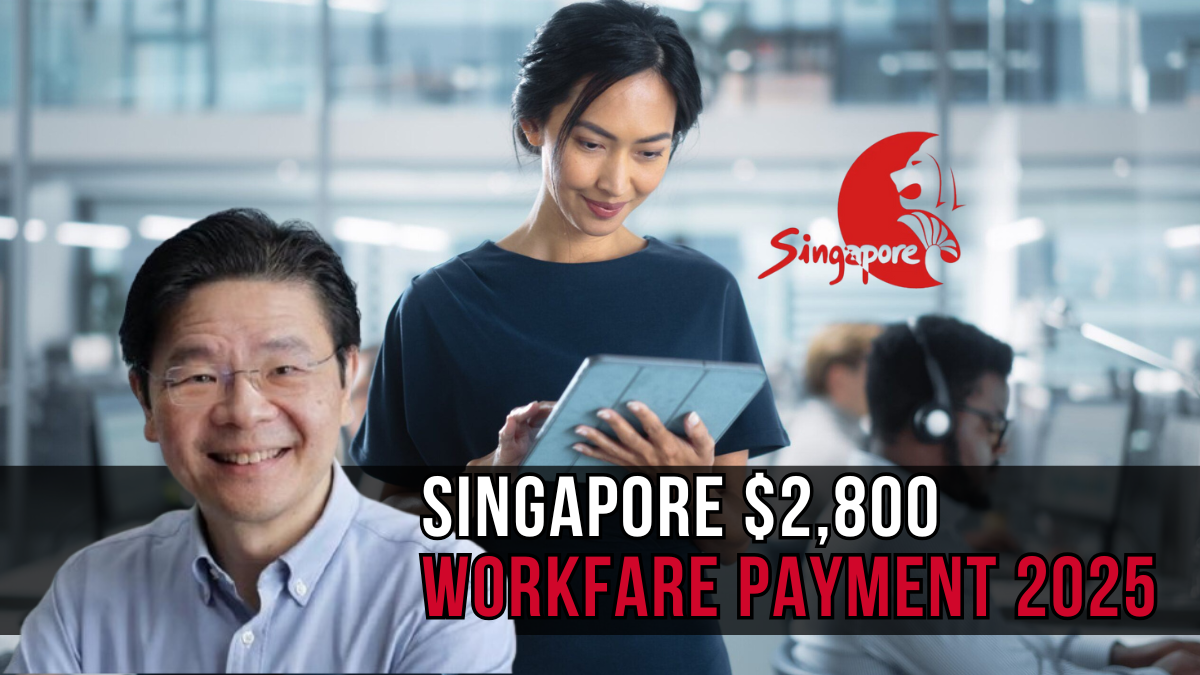 Singapore $2,800 Workfare Payment 2025