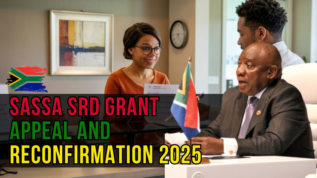 SASSA SRD Grant Appeal and Reconfirmation 2025
